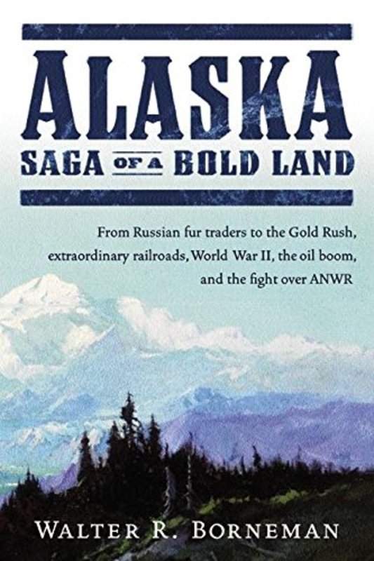 Book cover for "Alaska" by Walter R Borneman