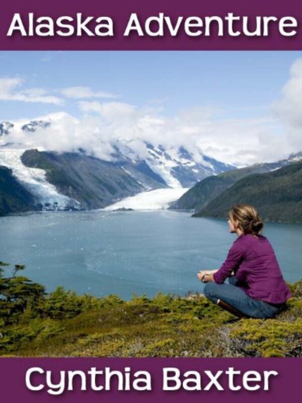Book cover for "Alaska Adventure" by Cynthia Baxter