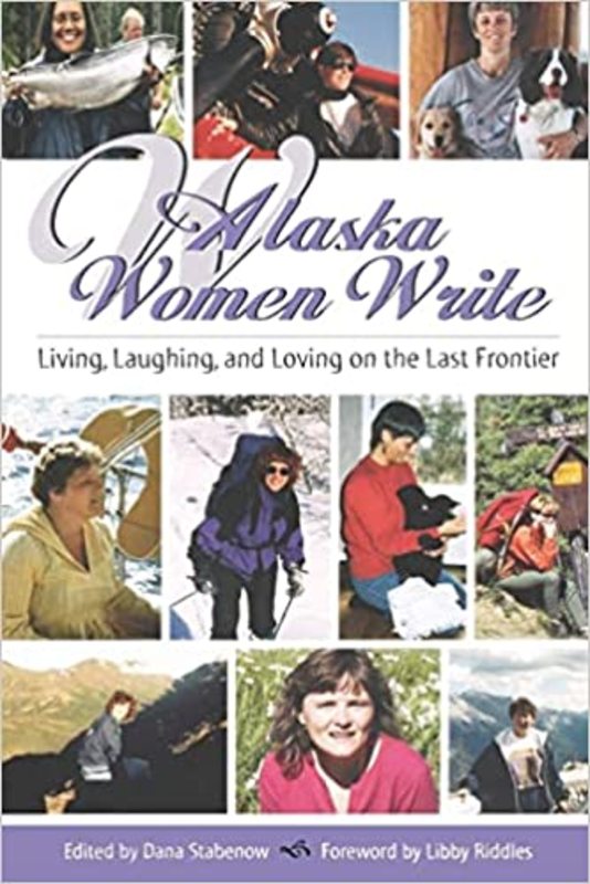 Book cover for "Alaska Women Write" by Dana Stabenow