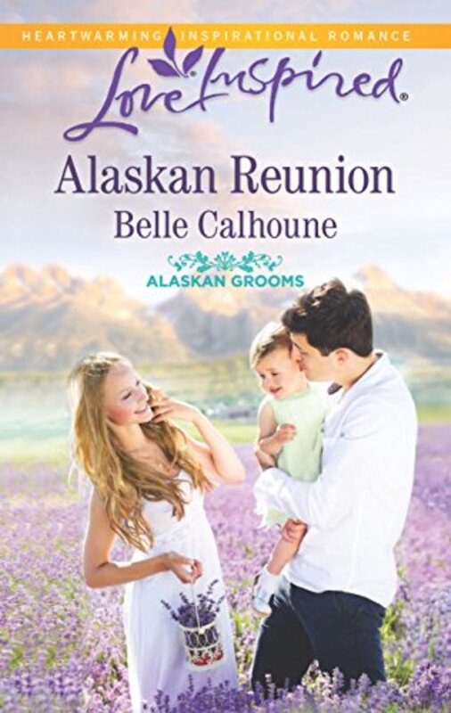 Book cover for "Alaskan Reunion" by Belle Calhoune