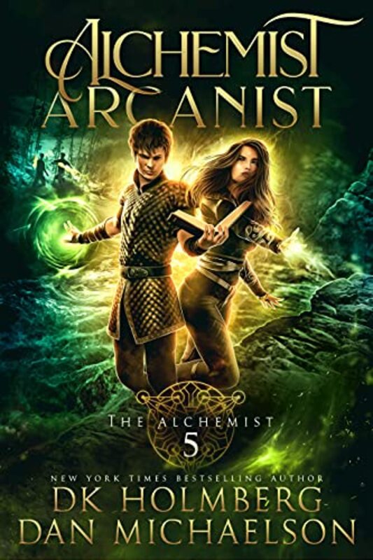 Book cover for "Alchemist Arcanist" by DK Holmberg