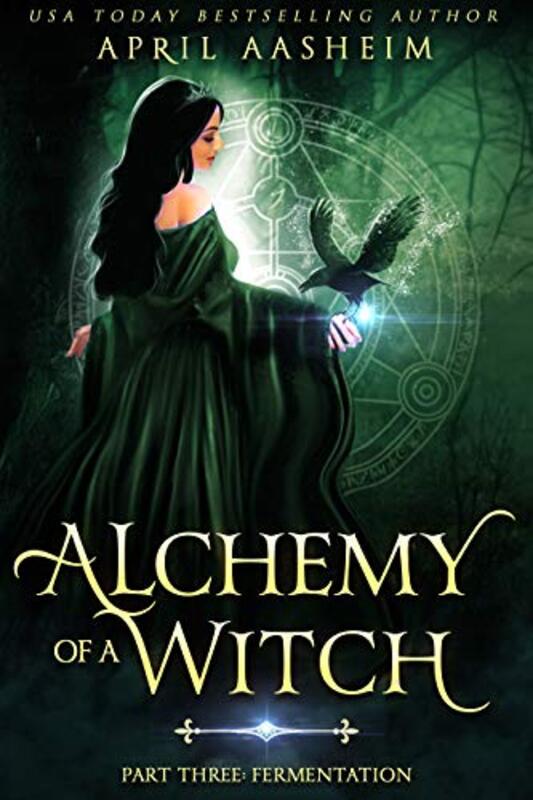 Book cover for "Alchemy of a Witch: Part Three" by April Aasheim
