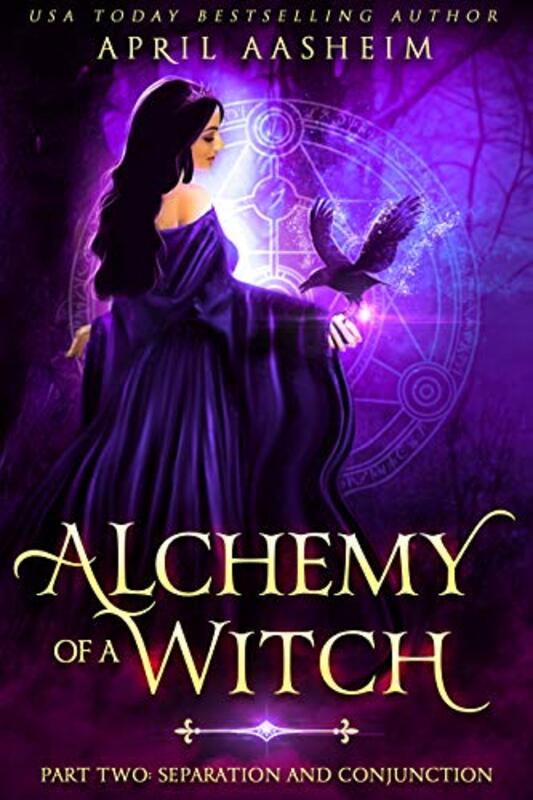 Book cover for "Alchemy of a Witch: Part Two" by April Aasheim