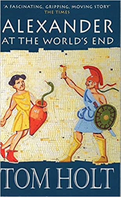 Book cover for "Alexander at the World's End" by Tom Holt