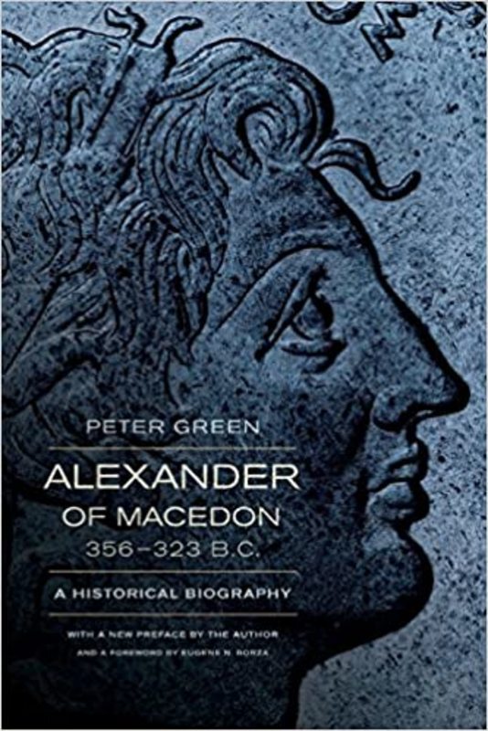 Book cover for "Alexander of Macedon, 356–323 B.C." by Peter Green