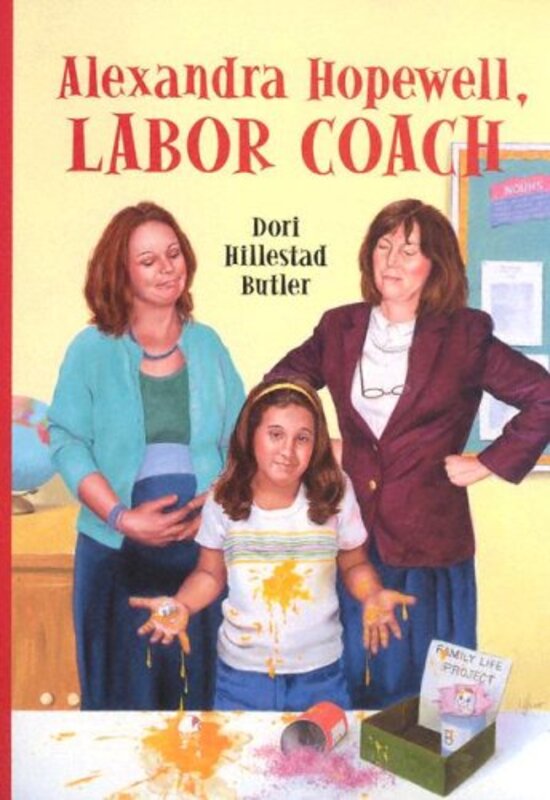 Book cover for "Alexandra Hopewell, Labor Coach" by Dori Hillestad Butler