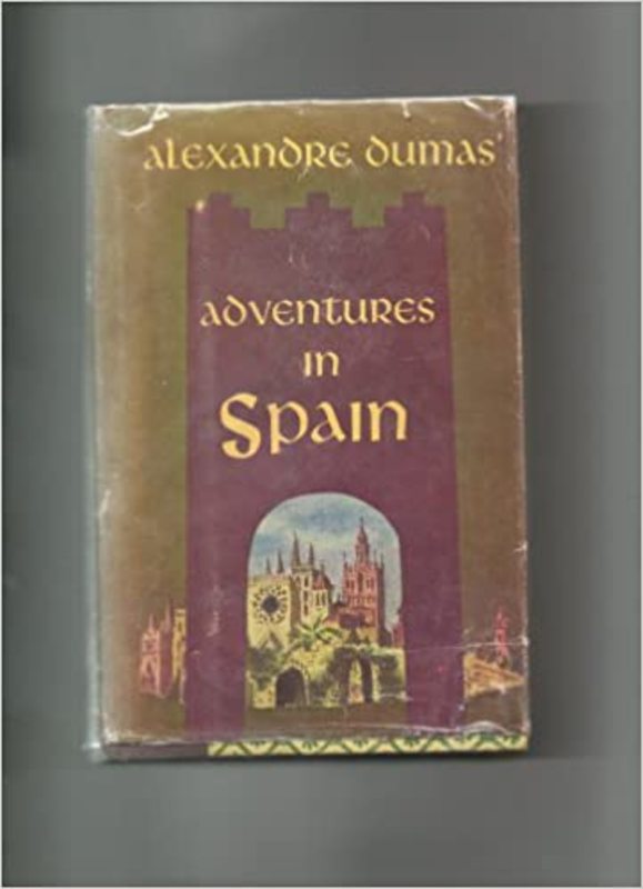 Book cover for "Alexandre Dumas' Adventures in Spain" by Alexandre Dumas
