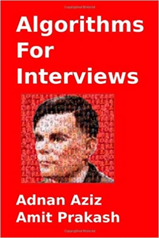 Book cover for "Algorithms For Interviews" by Adnan Aziz