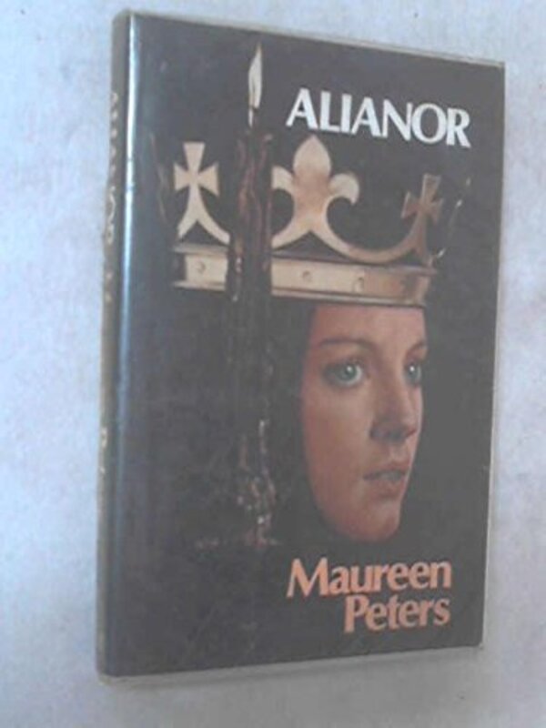 Book cover for "Alianor" by Maureen Peters