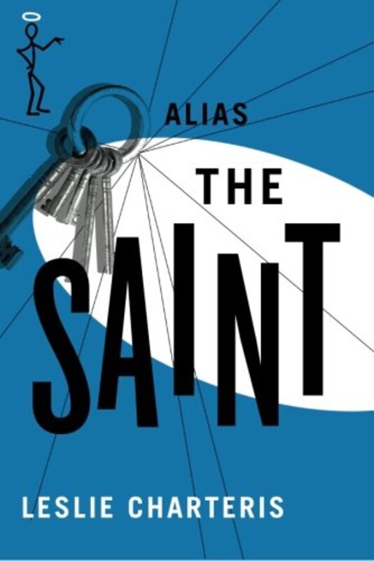 Book cover for "Alias the Saint" by Leslie Charteris