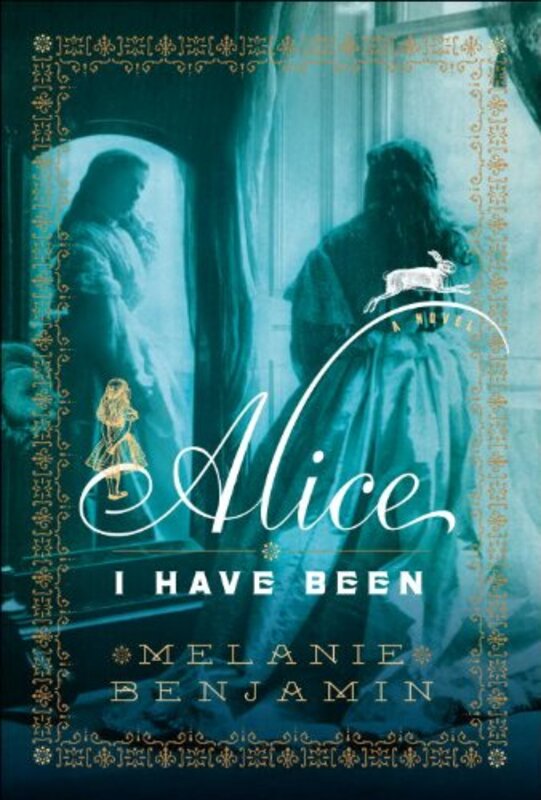 Book cover for "Alice I Have Been" by Melanie Benjamin