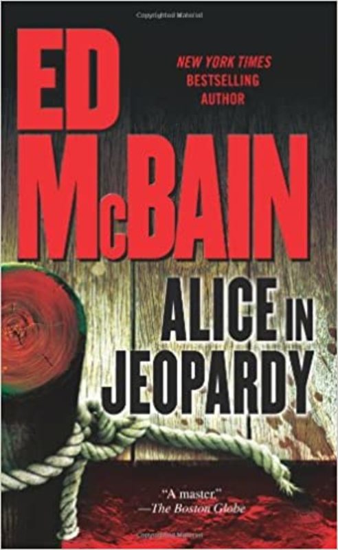 Book cover for "Alice In Jeopardy" by Ed McBain