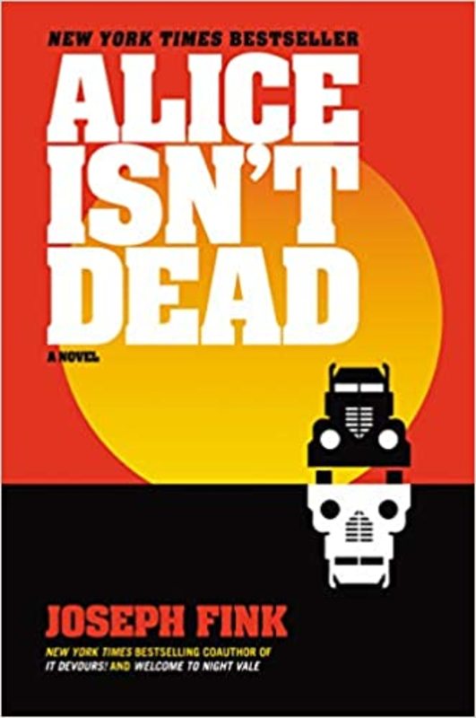 Book cover for "Alice Isn't Dead" by Joseph Fink