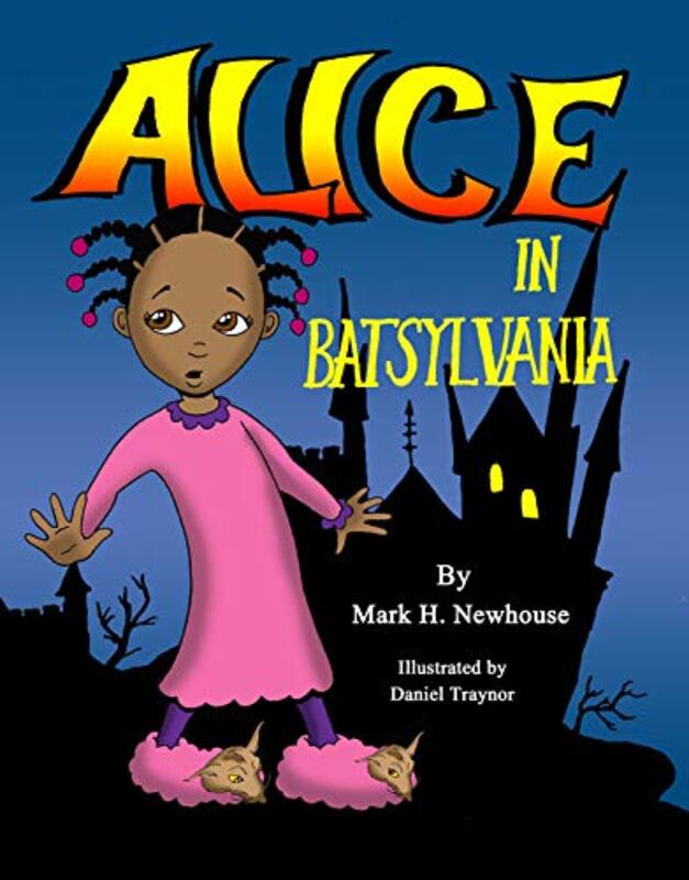 Book cover for "Alice in Batsylvania" by Mark Newhouse
