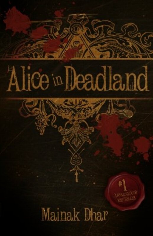 Book cover for "Alice in Deadland" by Mainak Dhar