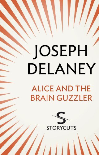 Book cover for "Alice and the Brain Guzzler" by Joseph Delaney