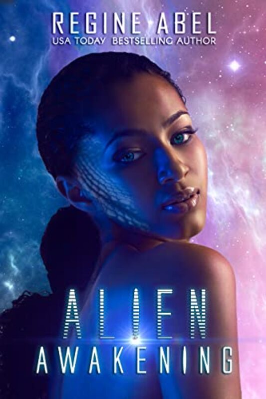 Book cover for "Alien Awakening" by Regine Abel