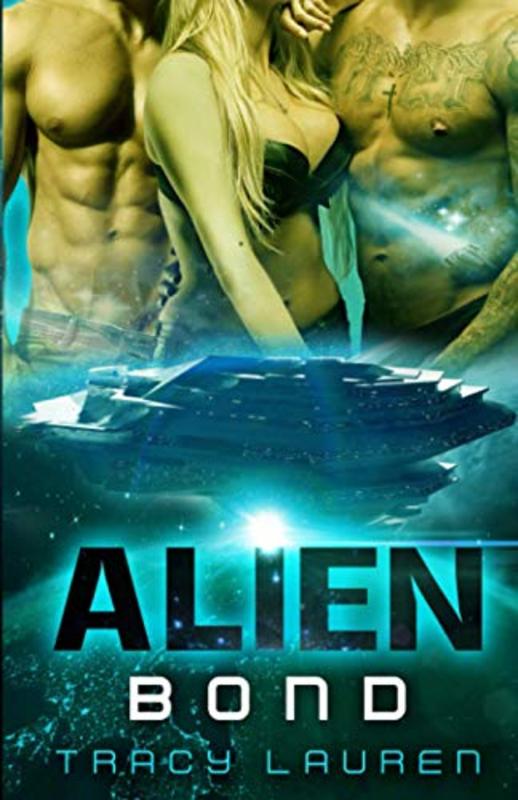 Book cover for "Alien Bond" by Tracy Lauren