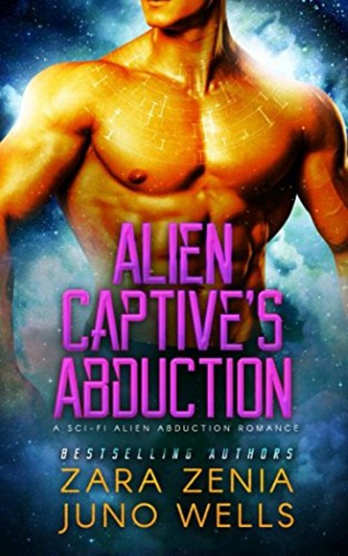 Book cover for "Alien Captive's Abduction" by Zara Zenia