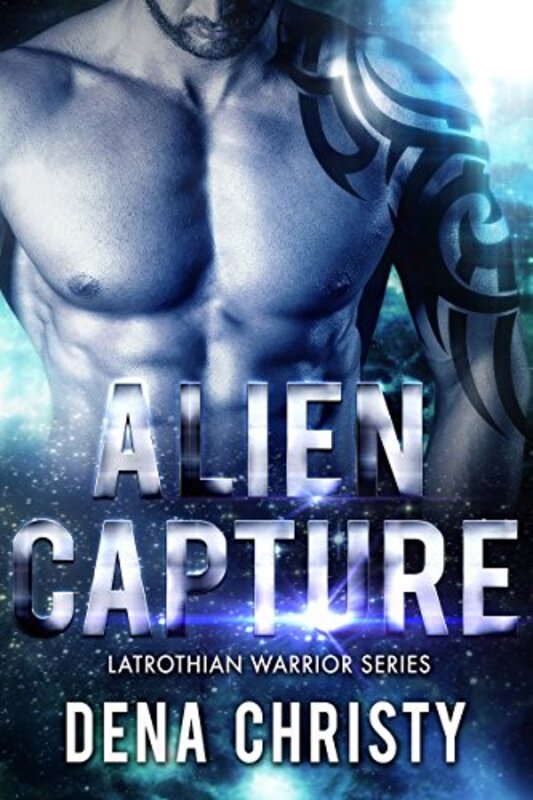 Book cover for "Alien Capture" by Dena Christy