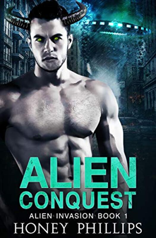 Book cover for "Alien Conquest" by Honey Phillips