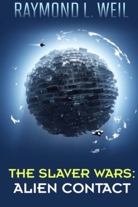 Book cover for "Alien Contact" by Raymond L Weil
