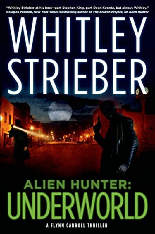 Book cover for "Alien Hunter: Underworld" by Whitley Strieber