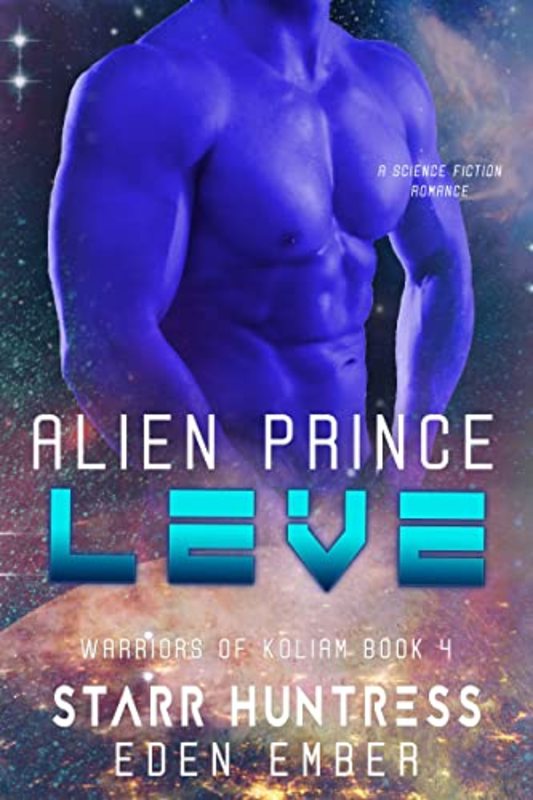 Book cover for "Alien Prince Leve" by Starr Huntress