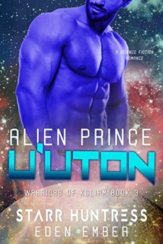 Book cover for "Alien Prince Uu'ton" by Starr Huntress