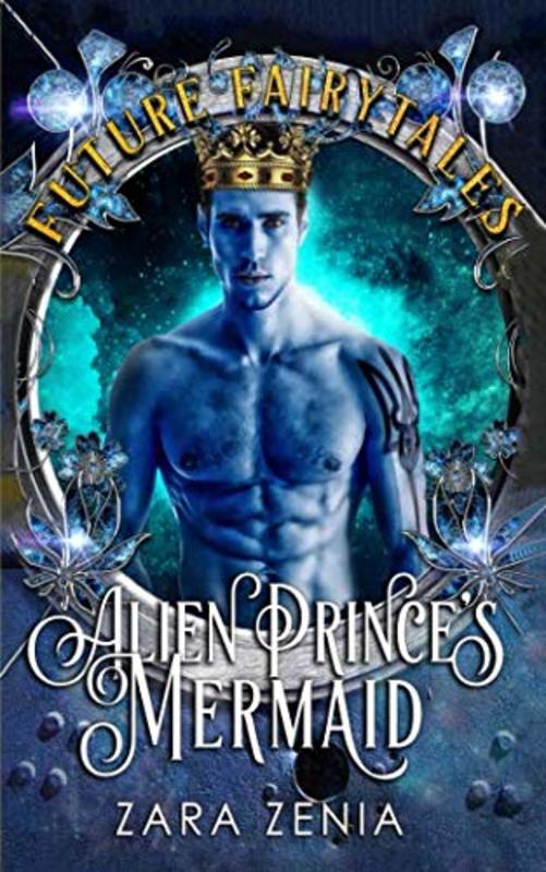 Book cover for "Alien Prince's Mermaid" by Zara Zenia