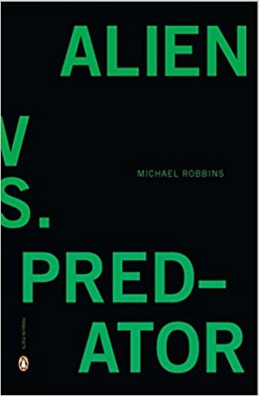 Book cover for "Alien vs. Predator" by Michael Robbins