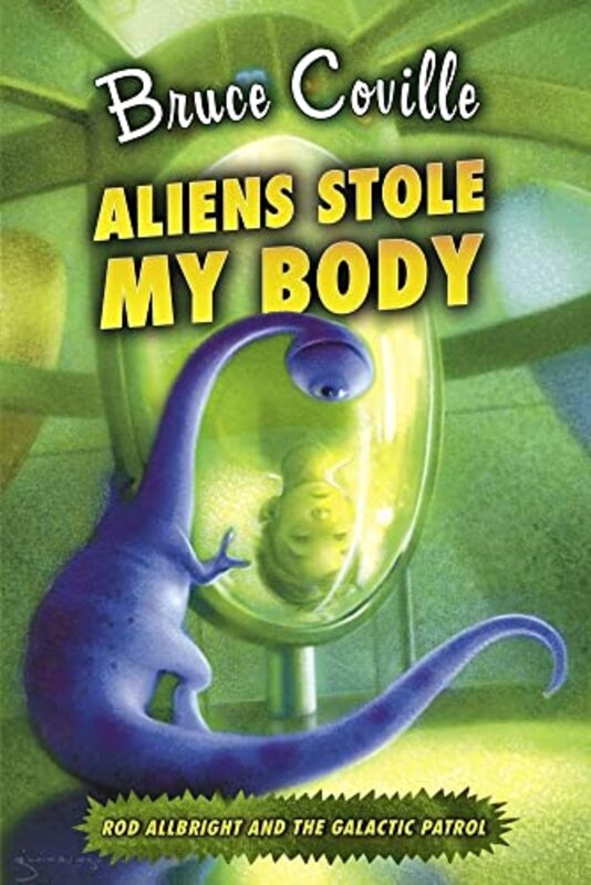 Book cover for "Aliens Stole My Body" by Bruce Coville