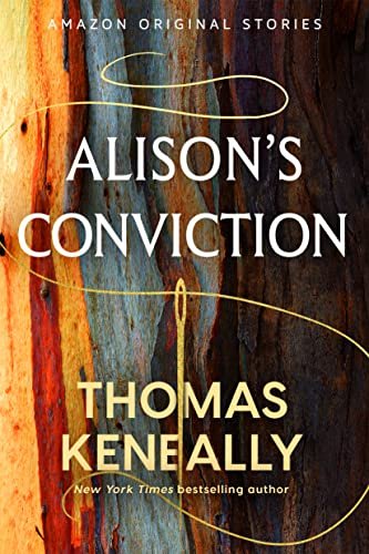 Book cover for "Alison's Conviction" by Thomas Keneally