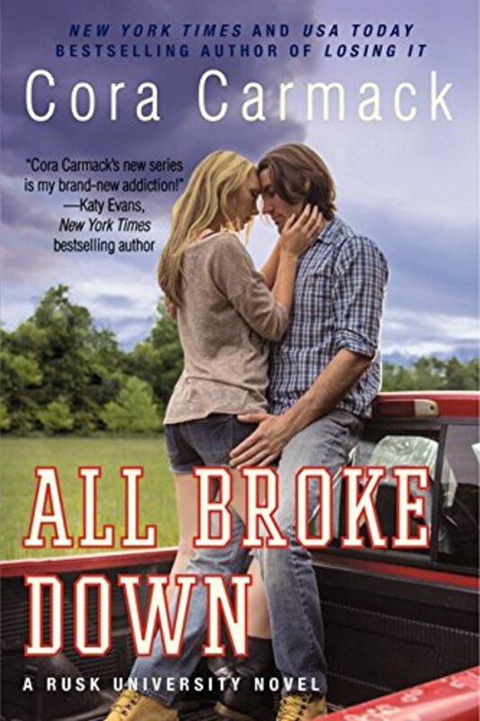 Book cover for "All Broke Down" by Cora Carmack