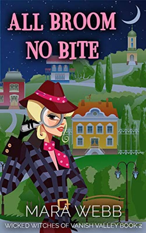 Book cover for "All Broom No Bite" by Mara Webb