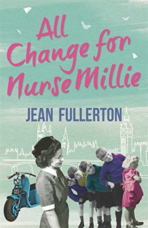Book cover for "All Change for Nurse Millie" by Jean Fullerton