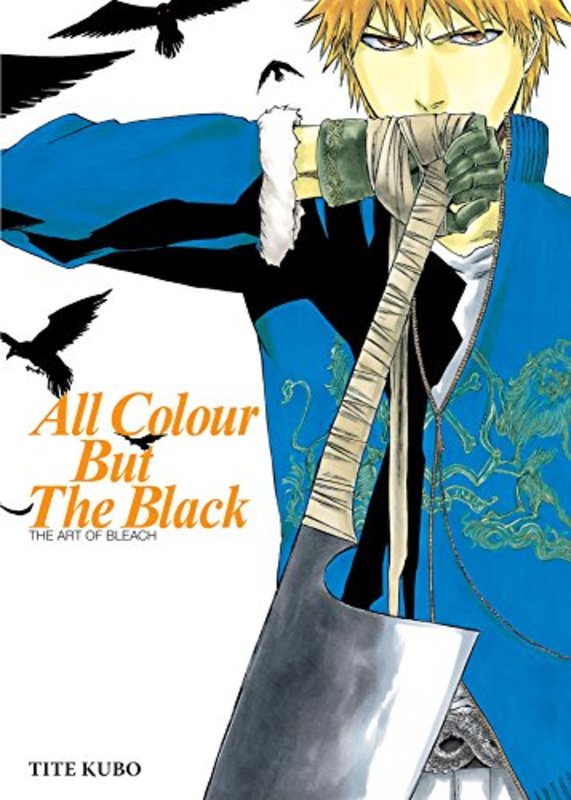 Book cover for "All Colour but the Black: The Art of Bleach: All Colour But the Black" by Tite Kubo