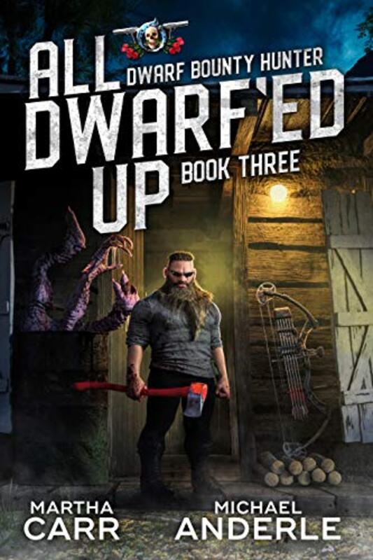 Book cover for "All Dwarf'ed Up" by Michael Anderle