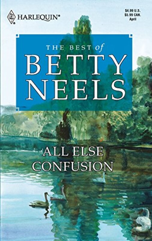 Book cover for "All Else Confusion" by Betty Neels