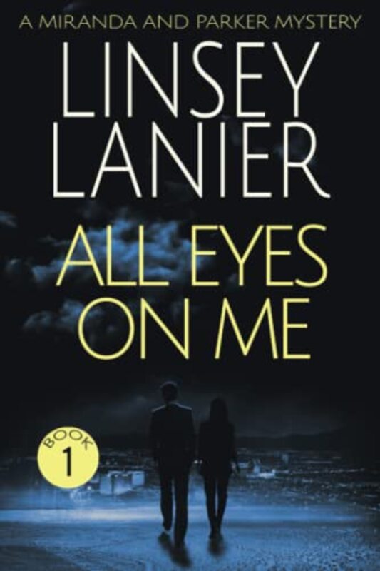 Book cover for "All Eyes on Me" by Linsey Lanier