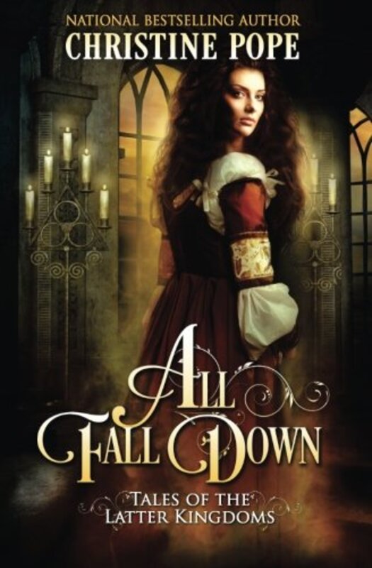 Book cover for "All Fall Down" by Christine Pope