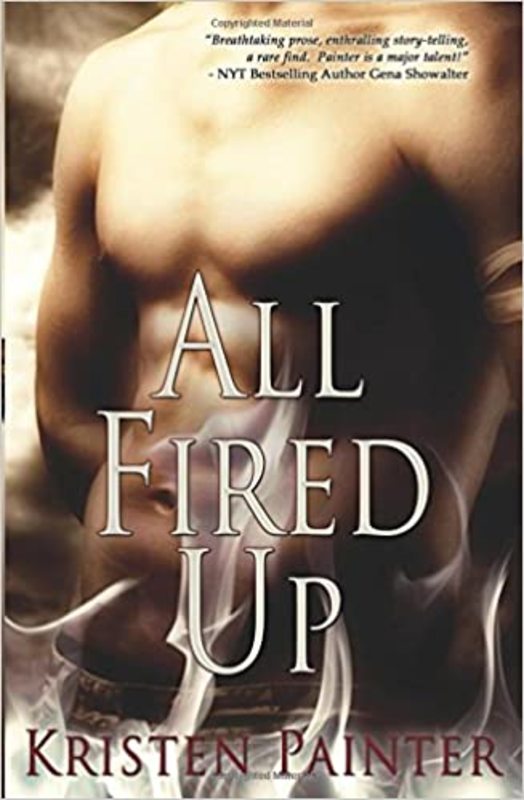 Book cover for "All Fired Up" by Kristen Painter