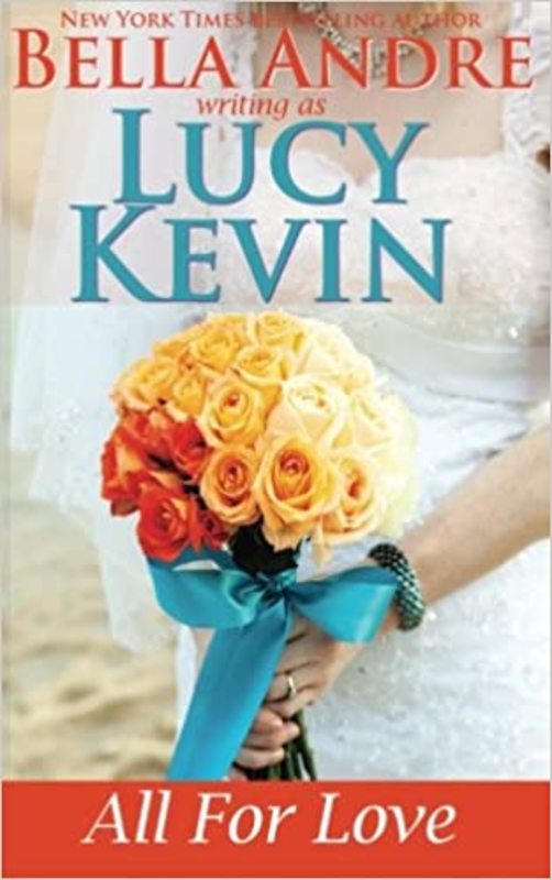 Book cover for "All For Love" by Lucy Kevin
