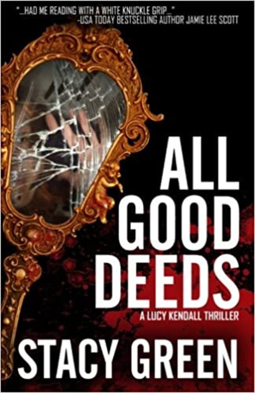 Book cover for "All Good Deeds" by Stacy Green