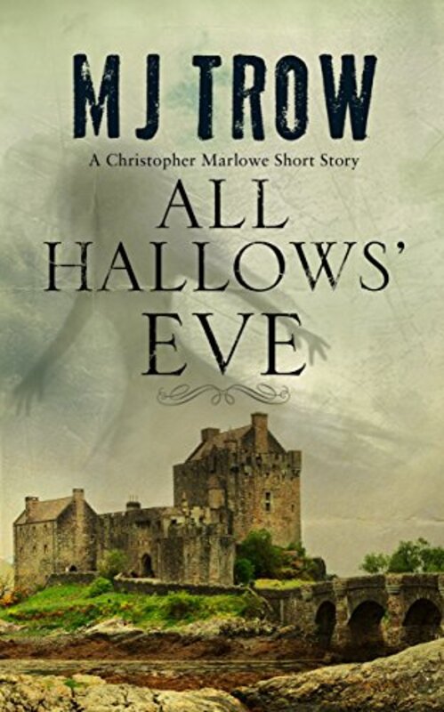 Book cover for "All Hallows' Eve" by MJ Trow