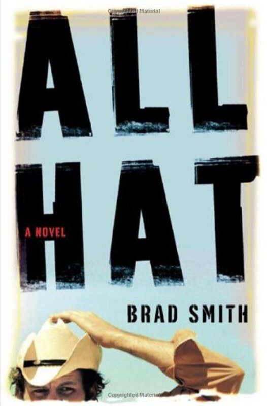 Book cover for "All Hat" by Brad Smith