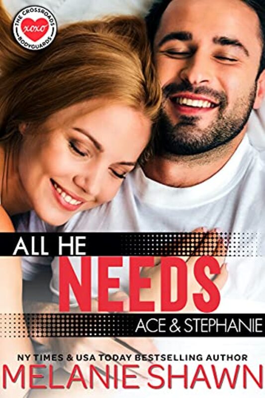Book cover for "All He Needs - Ace and Stephanie" by Melanie Shawn