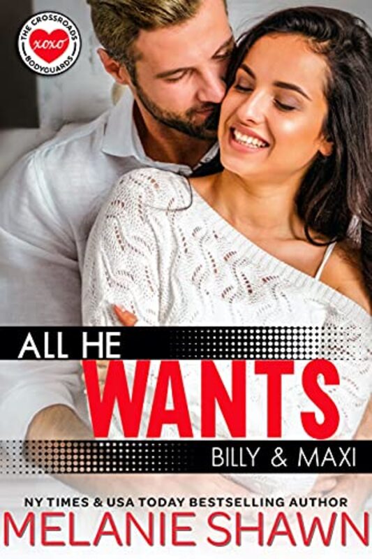 Book cover for "All He Wants - Billy and Maxi" by Melanie Shawn
