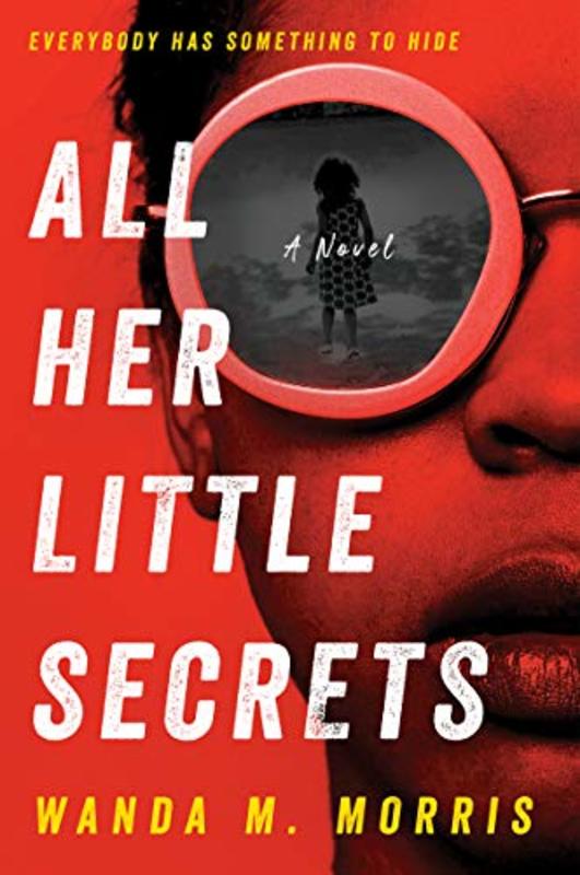 Book cover for "All Her Little Secrets" by Wanda M Morris