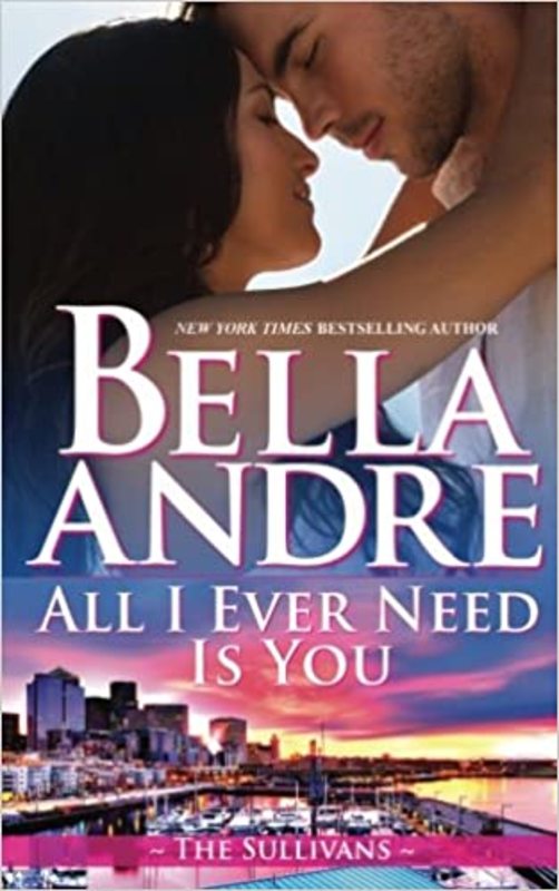 Book cover for "All I Ever Need Is You" by Bella Andre